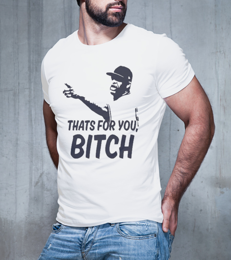 Cc Sabathia That’s For You Bitch Baseball Player Silhouette T-Shirt