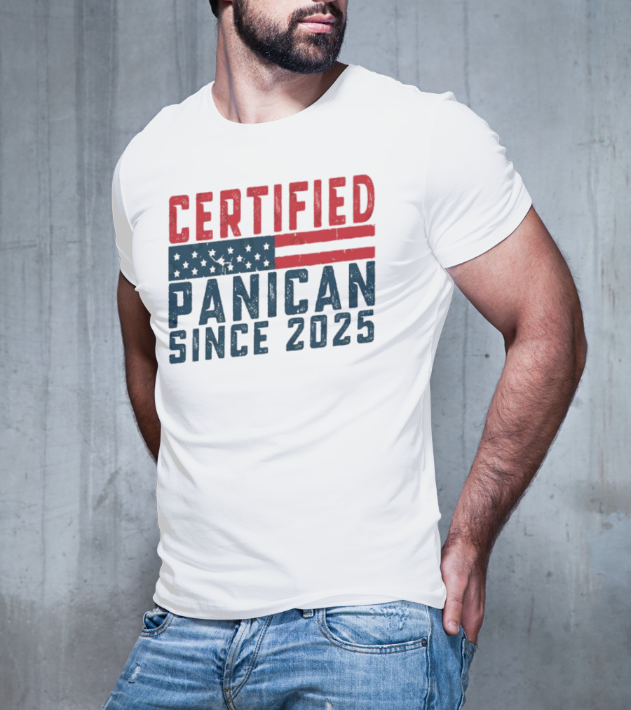 Certified Panican Since 2025 American Flag Stars And Stripes T-Shirt