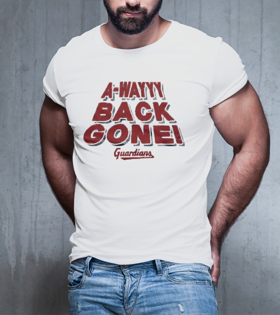 A-Wayyy Back Gone Guardians T-Shirt