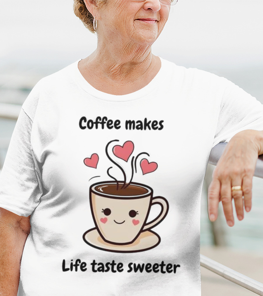 Coffee Makes Life Taste Sweeter Cute Coffee Cup With Hearts T-Shirt