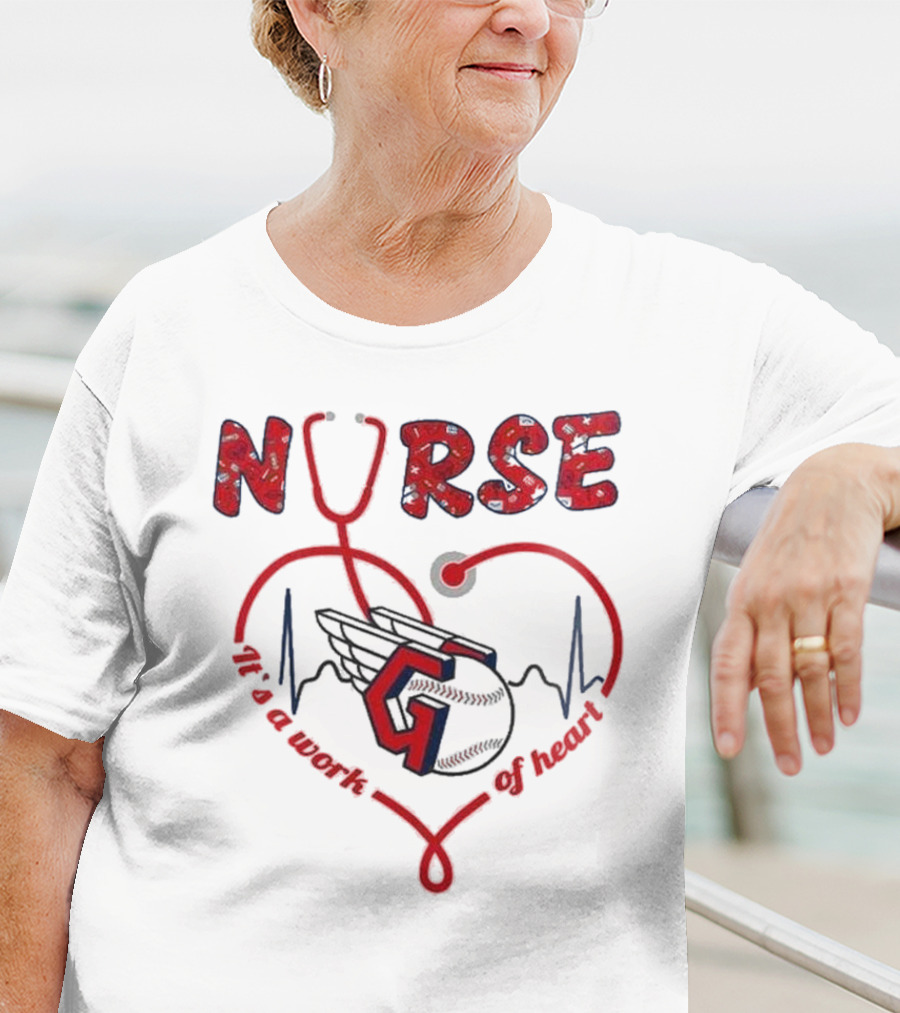 Cleveland Guardians Nurse Appreciation 2025 Worth Of Heart T-Shirt