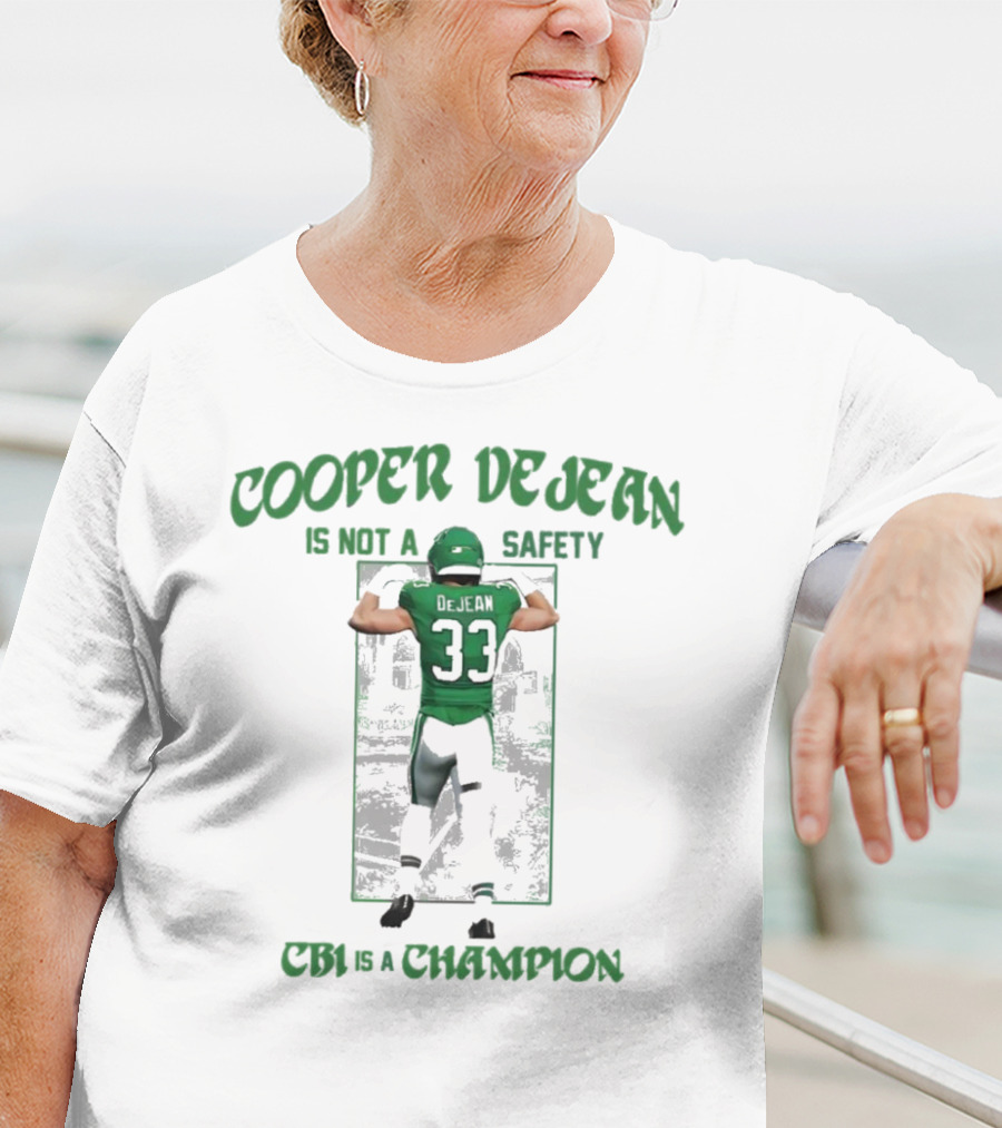 Cooper Dejean Number 33 Is Not A Safety Cb1 Is A Champion T-Shirt