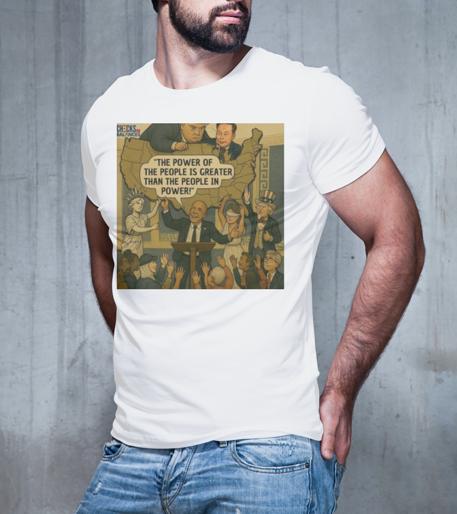 Cory Booker The Power Of The People Is Greater Than The People In Power USA Checks And Balances 2025 T-Shirt