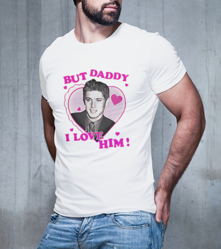 Dean Winchester But Daddy I Love Him Valentine 2025 T-Shirt
