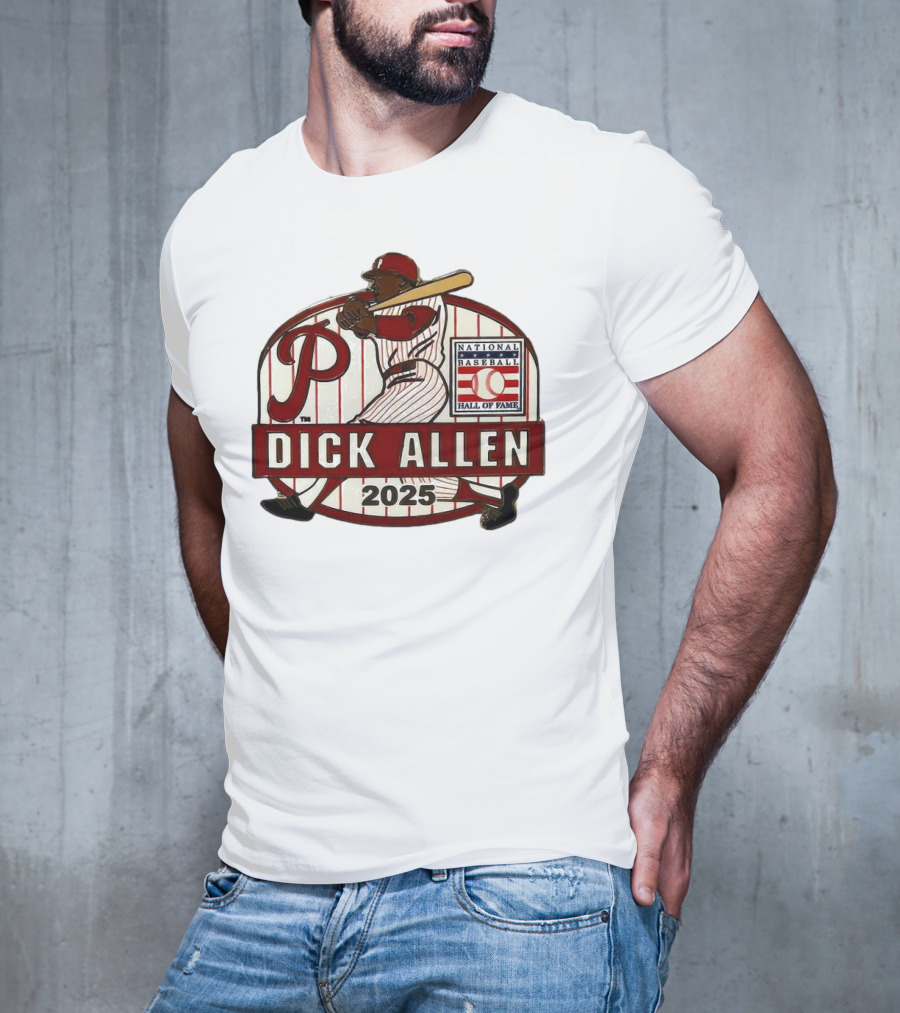 Dick Allen Philadelphia Phillies Hall Of Fame National Baseball 2025 Collector’s T-Shirt
