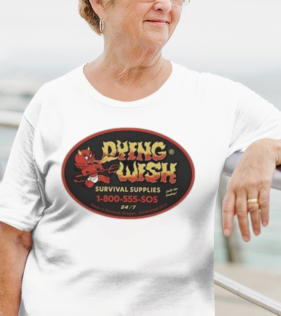 Dying Wish Survival Supplies Devil Cartoon 1-800-555-SOS Portland 24/7 T-Shirt