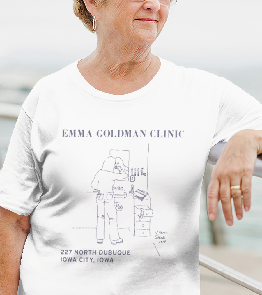 Emma Goldman Clinic 227 North Dubuque Iowa City Empowerment Insights T-Shirt