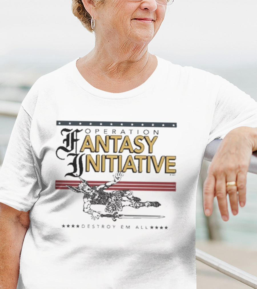 Operation Fantasy Initiative Destroy Em All T-Shirt