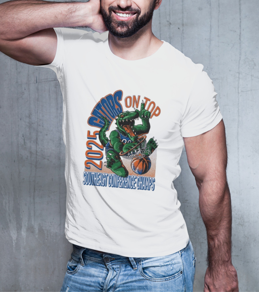 2025 Gators On Top Southeast Conference Champs T-Shirt
