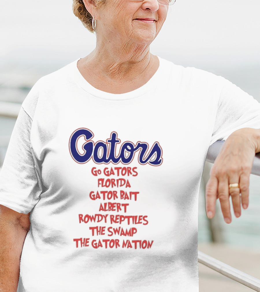 Gators Go Gators Florida Gator Bait Albert Rowdy Reptiles The Swamp The Gator Nation T-Shirt