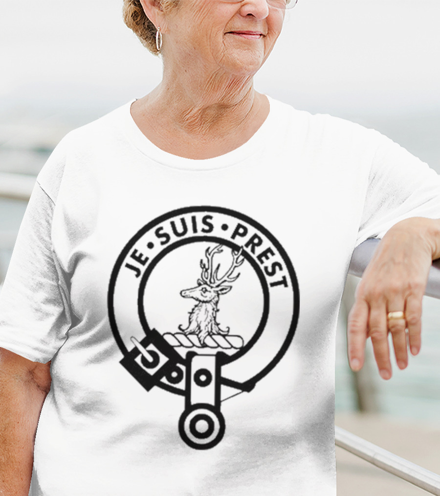 Fraser Of Lovat Clan Badge Crest Je Suis Prest T-Shirt