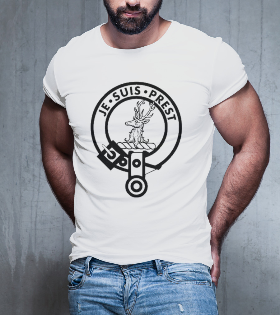 Fraser Of Lovat Clan Badge Crest Je Suis Prest T-Shirt