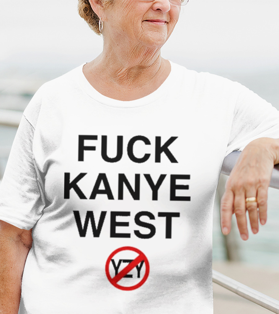 Fuck Kanye West T-Shirt