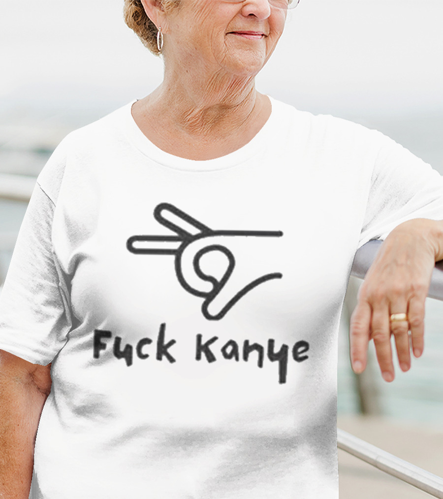Fuck Kanye T-Shirt
