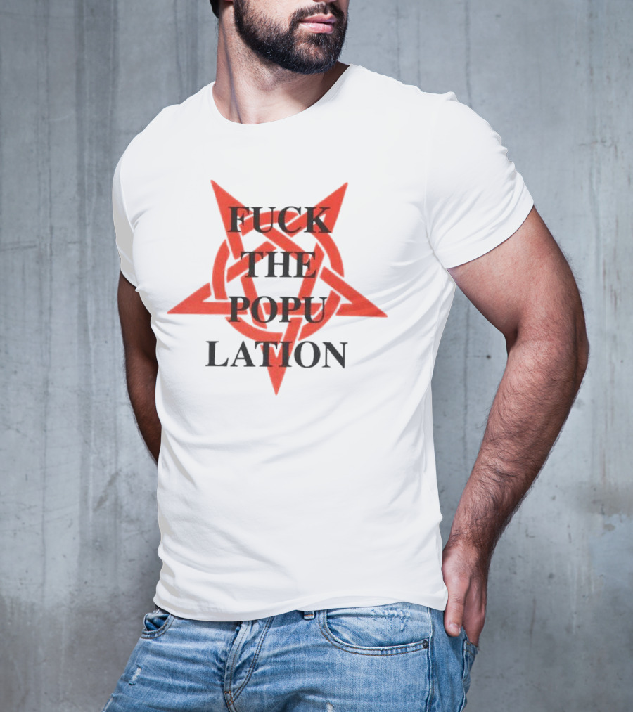 Fuckthepopulation Anarchy Symbol Star T-Shirt