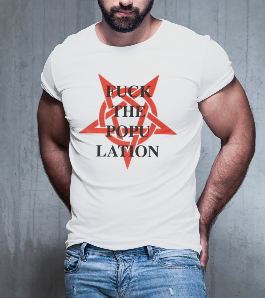 Fuckthepopulation Anarchy Symbol Star T-Shirt