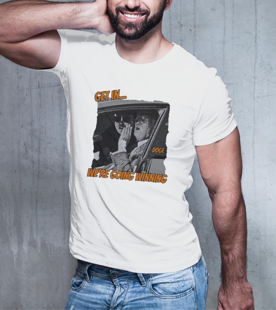 Get In We're Going Winning Doge Car Ride Retro Style T-Shirt