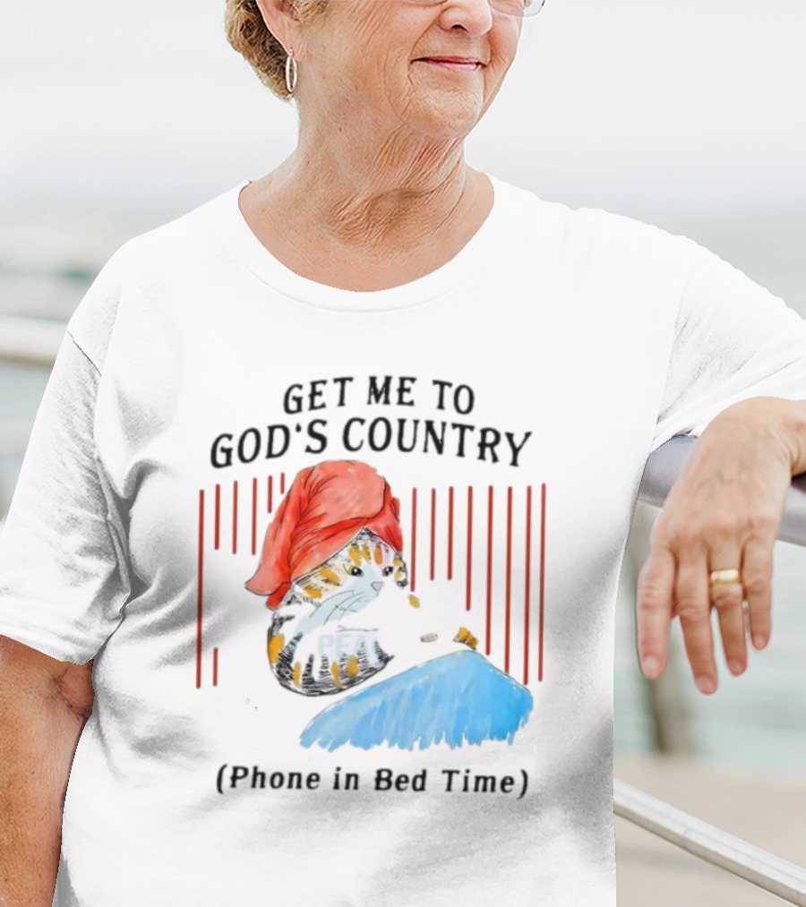 Get Me To God’s Country Cat In Red Hat With Phone In Bed Time T-Shirt